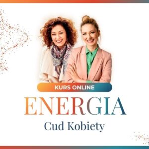Energia Cud Kobiety - kurs online